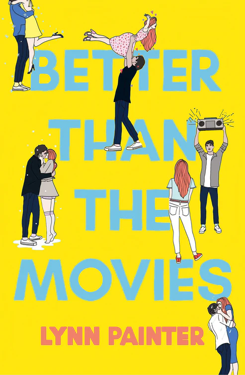 YOUR-NEED_4 Better Than the Movies Book by Lynn Painter - Image 1