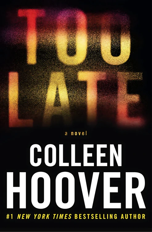 Too Late Book by Colleen Hoover Too Late Book by Colleen Hoover - Image 1