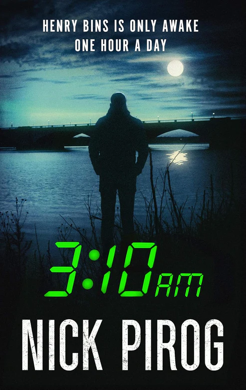 3.10am 3:10 a.m. (Henry Bins Book 2) by Nick Pirog - Image 1