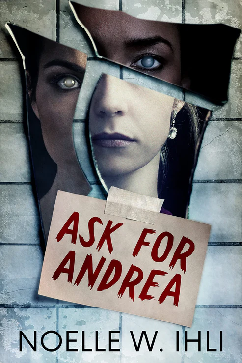 Ask for Andrea Book by Noelle Ihli Ask for Andrea Book by Noelle Ihli - Image 1