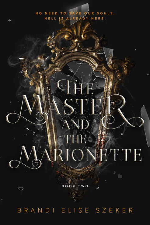 The Master and The Marionette (The Pawn and The Puppet 2) Book by Brandi Elise Szeker The Master and The Marionette (The Pawn and The Puppet 2) Book by Brandi Elise Szeker - Image 1