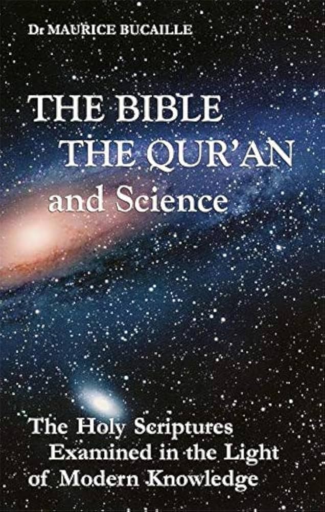 The bible the Quran the science The bible the Quran the science