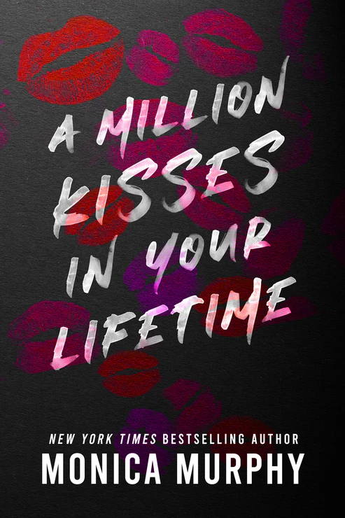 AMillionKissesInYourLifetimeBookbyMonicaMurphy A Million Kisses In Your Lifetime Book by Monica Murphy