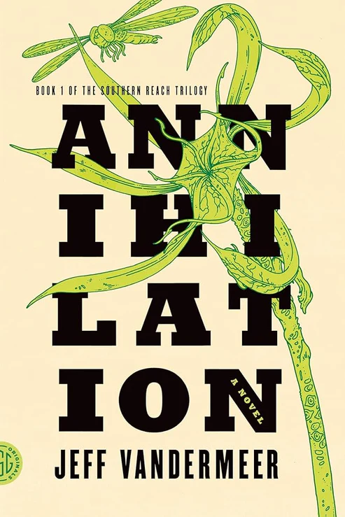 Annihilation Novel by Jeff VanderMeer Annihilation Novel by Jeff VanderMeer - Image 1