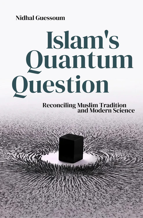 Bookowlsnewcover1_3_6aeb846f-04fc-49a7-a72b-4ffa9192ae83 Islam's Quantum Question: Reconciling Muslim Tradition and Modern Science Book by Nidhal Guessoum - Image 1