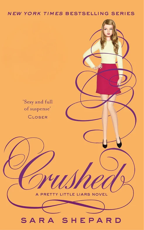 Crushed (Pretty Little Liars, Book 13) by Sara Shepard Crushed (Pretty Little Liars, Book 13) by Sara Shepard - Image 1