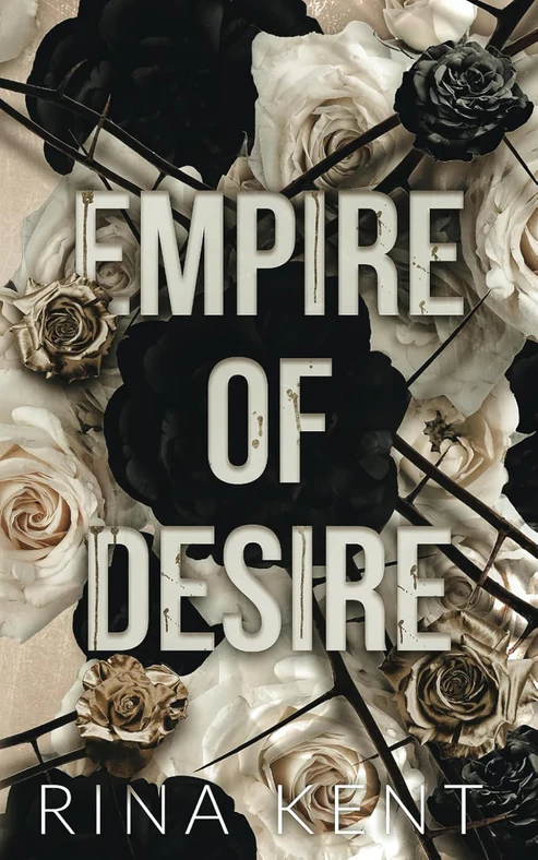 Empire of Desire: An Age Gap Father's Best Friend Romance Book by Rina Kent Empire of Desire: An Age Gap Father's Best Friend Romance Book by Rina Kent - Image 1