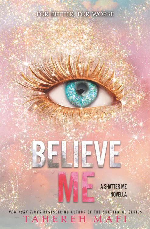 Believe Me Book by Tahereh Mafi Believe Me Book by Tahereh Mafi - Image 1