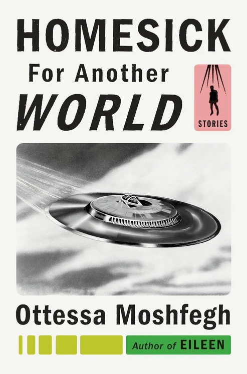 Homesick for Another World Book by Ottessa Moshfegh Homesick for Another World Book by Ottessa Moshfegh - Image 1