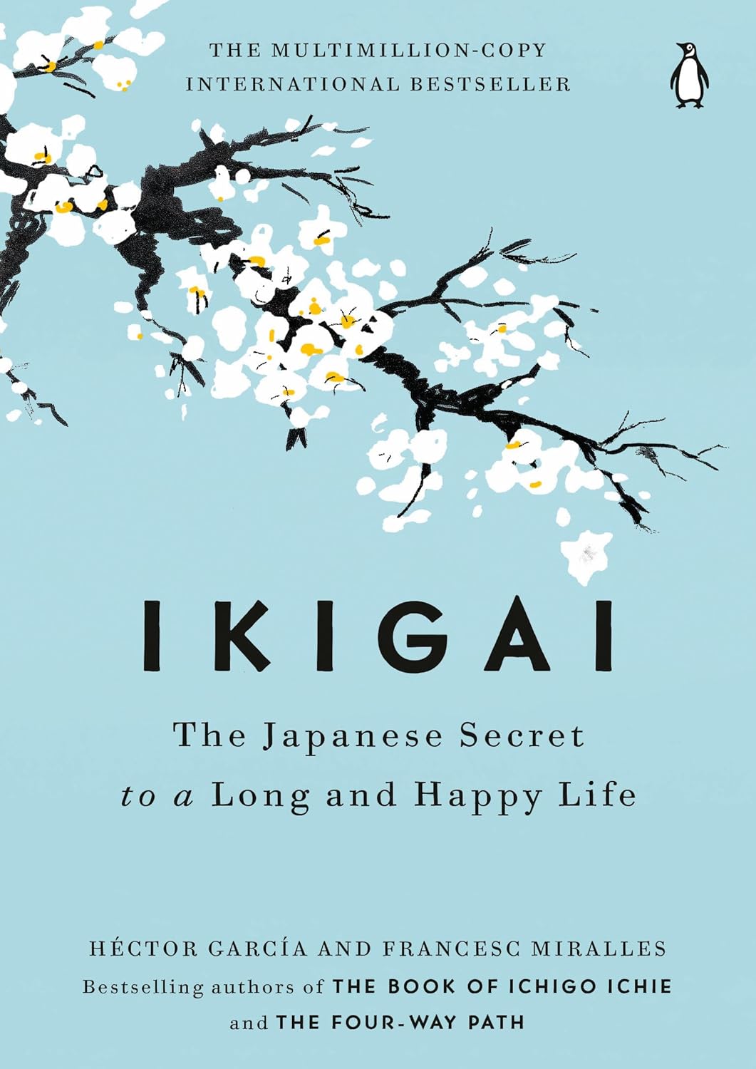 Ikigai Ikigai: The Japanese Secret to a Long and Happy Life by Francesc Miralles and Hector Garcia - Image 1