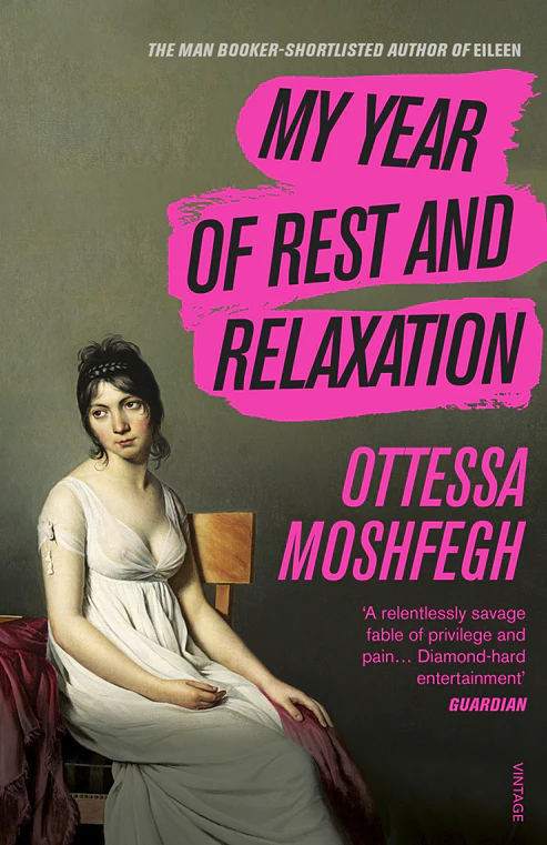 My Year of Rest and Relaxation by Ottessa Moshfegh My Year of Rest and Relaxation by Ottessa Moshfegh - Image 1