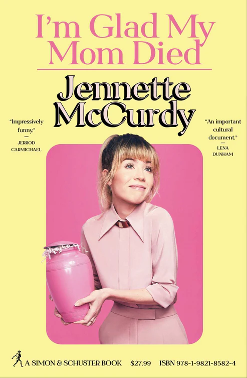 I'm Glad My Mom Died by Jennette McCurdy I'm Glad My Mom Died by Jennette McCurdy - Image 1