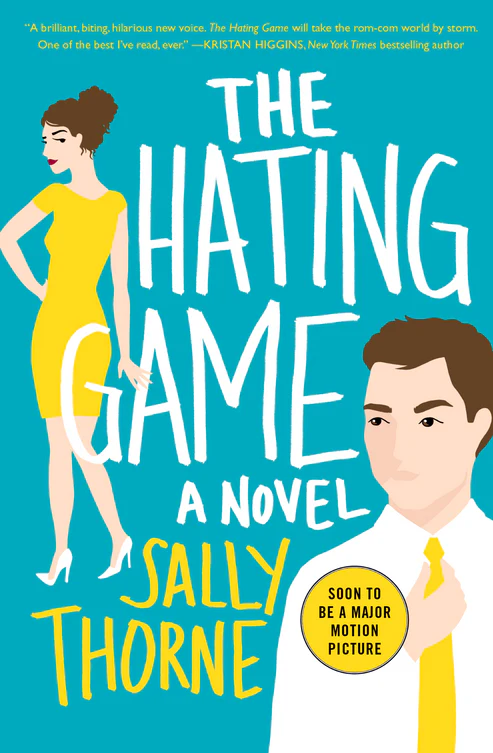 The Hating Game: A Novel Book by Sally Thorne The Hating Game: A Novel Book by Sally Thorne