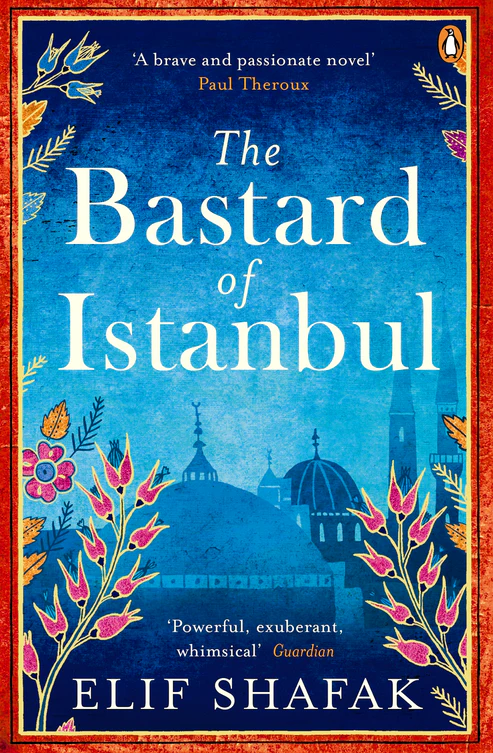 The Bastard of Istanbul Novel by Elif Shafak The Bastard of Istanbul Novel by Elif Shafak - Image 1