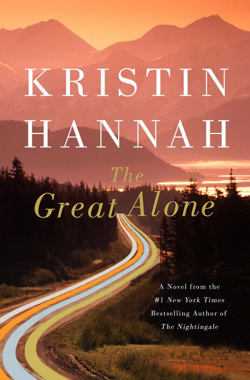 The Great Alone Novel by Kristin Hannah The Great Alone Novel by Kristin Hannah - Image 1