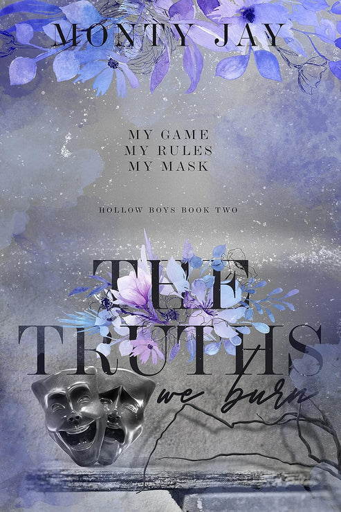 The Truths We Burn (The Hollow Boys Book 2) by Monty Jay The Truths We Burn (The Hollow Boys Book 2) by Monty Jay - Image 1