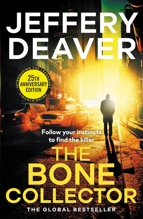 The Bone Collector Novel by Jeffery Deaver The Bone Collector Novel by Jeffery Deaver