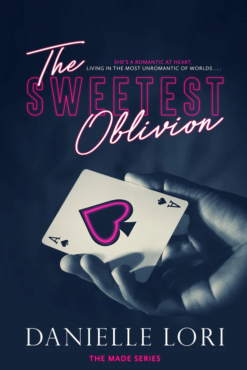 The Sweetest Oblivion by Danielle Lori The Sweetest Oblivion by Danielle Lori