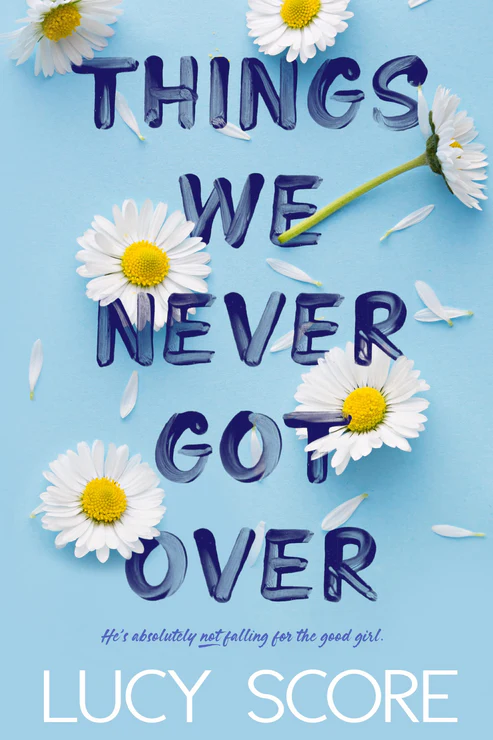 ThingsWeNeverGotOverBookbyLucyScore Things We Never Got Over Book by Lucy Score