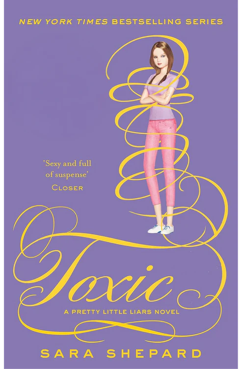 Toxic (Pretty Little Liars, Book 15) by Sara Shepard Toxic (Pretty Little Liars, Book 15) by Sara Shepard - Image 1