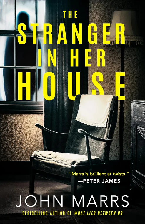 The Stranger in Her House Book by John Marrs The Stranger in Her House Book by John Marrs - Image 1