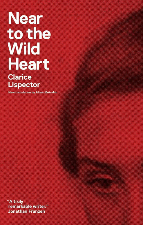 Near to the Wild Heart Book by Clarice Lispector Near to the Wild Heart Book by Clarice Lispector - Image 1